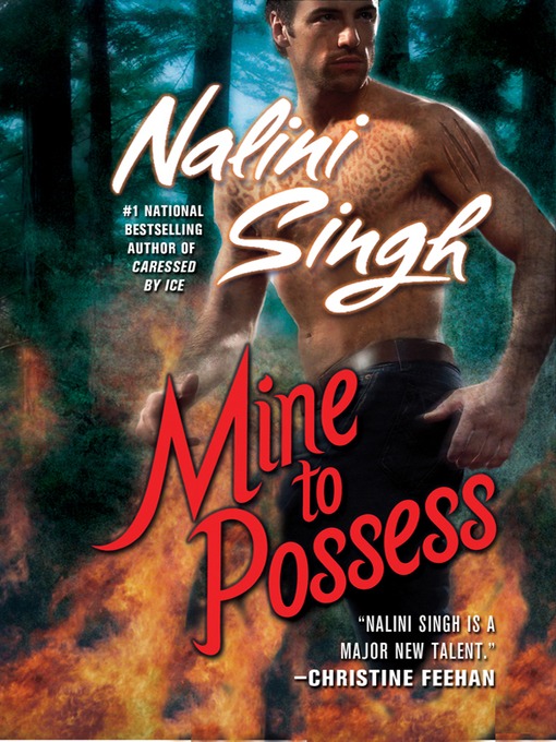 Title details for Mine to Possess by Nalini Singh - Available